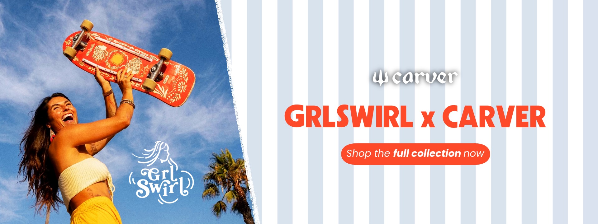 Carver Skateboards — GRLSWRL 2026 Collection, surfskate on asphalt